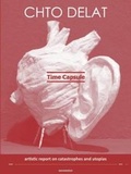 Cover: Time Capsule. Artistic Report on Catastrophes and Utopia - Revolver Publishing