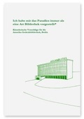 Cover: Ich habe mir das Paradies immer als eine Art Bibliothek vorgestellt - Revolver Publishing