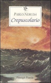 Abbildung von: Crepuscolario. Testo spagnolo a fronte - Le occasioni;Passigli