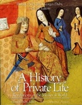 Cover: A History of Private Life: Revelations of the Medieval World Volume II - Harvard University Press