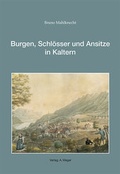 Cover: Burgen, Schl&ouml;sser und Ansitze in Kaltern - Universit&auml;tsbuchhandlung A. Weger GmbH