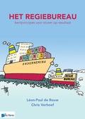 Cover: Het regiebureau - Kernprincipes voor sturen op resultaat - Van Haren Publishing BV