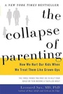 Cover: The Collapse of Parenting - Basic Books