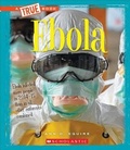 Cover: Ebola (a True Book: Health) - C. Press/F. Watts Trade