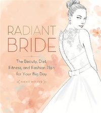 Abbildung von: Radiant Bride - Running Press Adult