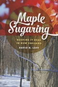 Cover: Maple Sugaring - Wesleyan University Press