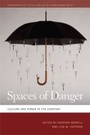 Cover: Spaces of Danger - University of Georgia Press