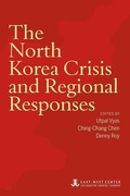 Cover: The North Korea Crisis and Regional Responses - East-West Center