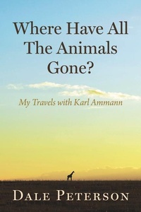 Enlarge image Cover: Where Have All the Animals Gone? - Bauhan (William L.),U.S.