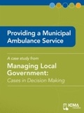 Cover: Providing a Municipal Ambulance Service - International City/ County Management Association
