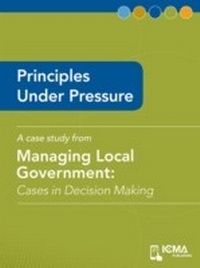 Enlarge image Cover: Principles Under Pressure - International City/ County Management Association