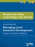 Cover: Meadowville Valley: Livable-wage Jobs Wanted - International City/ County Management Association