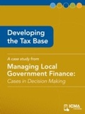 Cover: Developing the Tax Base - International City/ County Management Association
