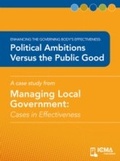 Cover: Political Ambitions versus the Public Good - International City/ County Management Association