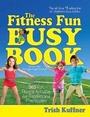 Cover: The Fitness Fun Busy Book - Meadowbrook Press,U.S.