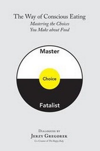 Enlarge image Cover: The Way of Conscious Eating - Happy Body Press