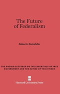 Cover: The Future of Federalism - Harvard University Press