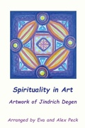Cover: Spirituality in Art -- Artwork of Jindrich Degen - Black Owl Books Pty Limited