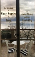 Cover: Short Stories & True - Bothy Books, a Division of Grace & Patrick Ltd