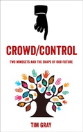 Cover: Crowd/Control - Tim Gray