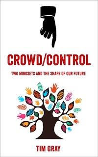 Enlarge image Cover: Crowd/Control - Tim Gray