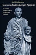 Cover: Reconstructing the Roman Republic - Princeton University Press