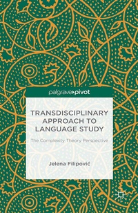 Abbildung von: Transdisciplinary Approach to Language Study - Palgrave Pivot