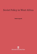 Cover: Soviet Policy in West Africa - Harvard University Press