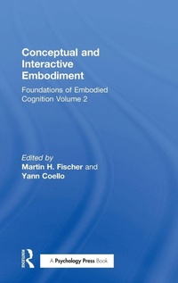 Enlarge image Cover: Conceptual and Interactive Embodiment - Routledge