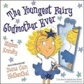 Cover: The Youngest Fairy Godmother Ever - Simon and Schuster Books for Young Readers