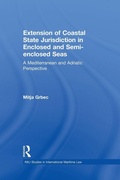 Bild: The Extension of Coastal State Jurisdiction in Enclosed or Semi-Enclosed Seas - Routledge