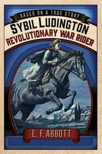 Enlarge image Cover: Sybil Ludington: Revolutionary War Rider - Feiwel & Friends