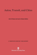 Cover: Autos, Transit, and Cities - Harvard University Press
