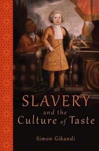 Abbildung von: Slavery and the Culture of Taste - Princeton University Press
