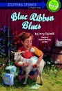 Cover: Blue Ribbon Blues - Random House Books for Young Readers
