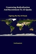 Cover: Countering Radicalization and Recruitment to Al-Qaeda: Fighting the War of Deeds - Lulu.com