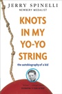 Cover: Knots in My Yo-Yo String - Random House USA Children's Books