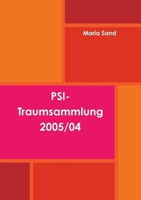 Abbildung von: PSI-Traumsammlung 2005/04 - Lulu.com