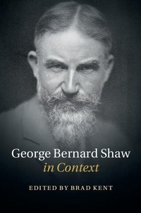 Enlarge image Cover: George Bernard Shaw in Context - Cambridge University Press