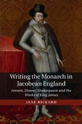 Cover: Writing the Monarch in Jacobean England - Cambridge University Press