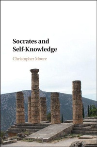 Enlarge image Cover: Socrates and Self-Knowledge - Cambridge University Press