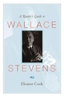 Cover: A Reader's Guide to Wallace Stevens - Princeton University Press