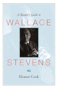 Enlarge image Cover: A Reader's Guide to Wallace Stevens - Princeton University Press