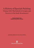 Cover: A History of Spanish Painting, Volume XIII - Harvard University Press