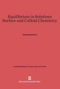 Cover: Equilibrium in Solutions and Surface and Colloid Chemistry - Harvard University Press