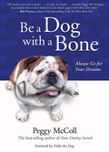 Cover: Be a Dog With a Bone - Hay House Inc.