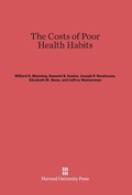 Cover: The Costs of Poor Health Habits - Harvard University Press