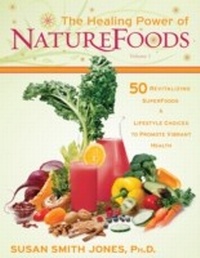 Abbildung von: The Healing Power of NatureFoods - Hay House Inc.