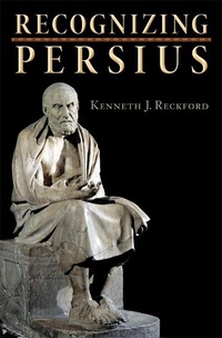 Enlarge image Cover: Recognizing Persius - Princeton University Press