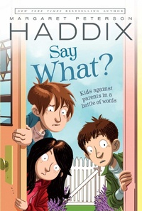 Enlarge image Cover: Say What? - Simon & Schuster Books for Young Readers